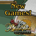 Play New Games at BlackJack Ballroom Casino!