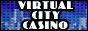 Virtual City Casino Free $10 No Deposit Bonus...Microgaming Kasino