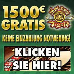 mit 1.500 Euro ohne Anmeldung beim Golden Tiger Casino spielen